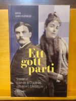 Ett gott parti : scener ur Ellan de la Chapelles och Albert Edelfelts liv