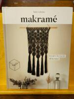 Makram&eacute; : Kreativt knytande till hemmet