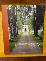 Hildasholm : Axel Munthes g&aring;va till sin hustru