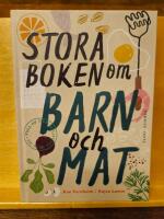 Stora boken om barn och mat