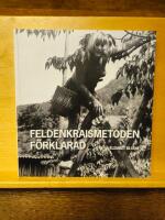 Feldenkraismetoden f&ouml;rklarad