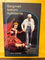 Bergman bakom kulisserna - Ingmar Bergmans samarbeten p&aring; teatern