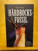 H&aring;rdrocksfossil : monster&ouml;dlor, dj&auml;vulens naglar, f&ouml;rstenade blixtar och annat sp&auml;nnande fr&aring;n urtiden