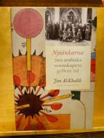 Nyt&auml;nkarna : den arabiska vetenskapens gyllene tid