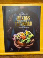 H&auml;xans tr&auml;dg&aring;rd : l&auml;kev&auml;xter f&ouml;rr och nu