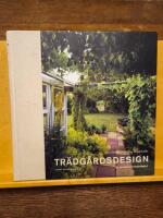 Tr&auml;dg&aring;rdsdesign : f&ouml;r en vackrare hemtr&auml;dg&aring;rd