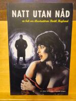 Natt utan n&aring;d : en bok om illustrat&ouml;ren Bertil Hegland