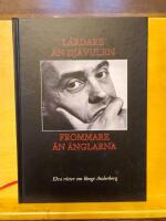 L&auml;rdare &auml;n dj&auml;vulen & frommare &auml;n &auml;nglarna : elva r&ouml;ster om Bengt Anderberg