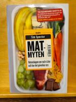 Matmyten : vetenskapen om v&aring;r mat