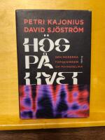 H&ouml;g p&aring; livet : den moderna forskningen om psykedelika