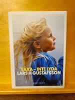 V&auml;xa - inte lyda