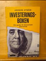 Investeringsboken : din guide till ekonomiskt oberoende