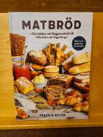 Matbr&ouml;d : fr&aring;n tekakor och l&aring;ngpannebr&ouml;d till fr&ouml;kn&auml;cke och lingonlimpa