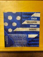 Sticka halsdukar kragar snibbar!