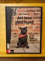 Att leva med hund : en guide till dina hund&aring;r