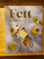 Fett f&ouml;r ett gott liv