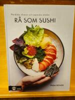 R&aring; som sushi : nordiska r&aring;varor och japanska smaker