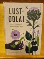 Lustodla! : gr&ouml;nskande tr&auml;dg&aring;rd och gott om tid till annat