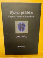Hj&auml;rnan p&aring; jobbet : lugnare, smartare, effektivare