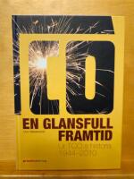 En glansfull framtid : ur TCO:s historia 1944-2010