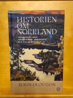 Historien om Norrland. Del 2, Framtidens land