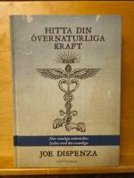 Hitta din &ouml;vernaturliga kraft : hur vanliga m&auml;nniskor lyckas med det ovanliga