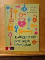 Tydligg&ouml;rande pedagogik i f&ouml;rskolan