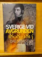 Sverige vid avgrunden 1808-1814