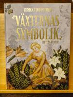 V&auml;xternas symbolik : myter & nyttor