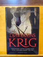 Dj&auml;vulens krig : f&ouml;rr&auml;daren Gustav Lillb&auml;ck och stora nordiska kriget 1700-1721