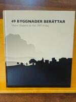 49 byggnader ber&auml;ttar: V&auml;stra G&ouml;talands l&auml;n fr&aring;n 1943 till idag