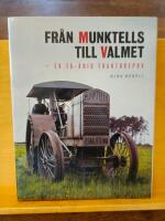Fr&aring;n Munktells till Valmet - en 75&aring;rig traktorepok