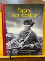 J&auml;gare och redskap : fr&aring;n koja till slott