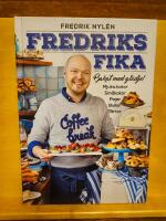 Fredriks fika : bakat med gl&auml;dje