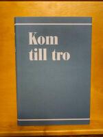 Kom till tro- : andliga upplevelser