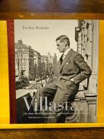 Villastan : en sluten v&auml;rld f&ouml;r Stockholms ekonomiska och kulturella elit