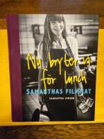 Nu bryter vi f&ouml;r lunch : Samanthas filmmat