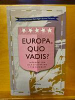 Europa, quo vadis? : integration och splittring i tid och rum