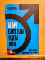 Man g&aring;r sin egen v&auml;g : riktningar i sexl&ouml;shetens dimma
