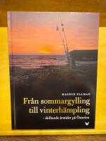 Fr&aring;n sommargylling till vinterh&auml;mpling : skiftande &aring;rstider p&aring; &Ouml;sterlen