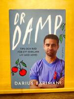 Dr Damp : Tips och r&aring;d f&ouml;r ett enklare liv med Adhd