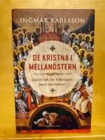 De kristna i Mellan&ouml;stern : slutet p&aring; en tv&aring;tusen&aring;rig historia?