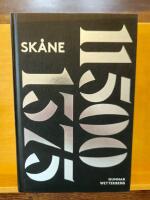 Sk&aring;nes historia. D. 1, 11500 f. Kr.-1375 e. Kr.
