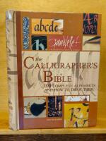 The Calligrapher's Bible - 100 complete alphabets and how to draw them