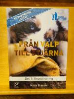 Fr&aring;n valp till stj&auml;rna. D. 1, Grundtr&auml;ning