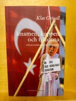Imamen, kuppen och tj&auml;narna : G&uuml;lenismen och Turkiet