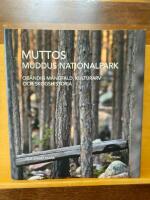 Muttos : Muddus nationalpark - ob&auml;ndig m&aring;ngfald, kulturarv och skogshistoria