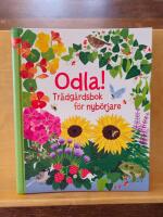 Odla! : tr&auml;dg&aring;rdsbok f&ouml;r nyb&ouml;rjare
