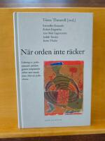 N&auml;r orden inte r&auml;cker till : l&auml;kning av psykosomatisk sjukdom genom terpeutiskt arbete med musik, dans, bild och psykodrama