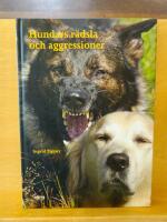 Hundars r&auml;dsla och aggressioner